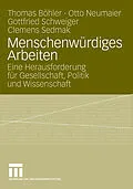 E-Book (pdf) Menschenwürdiges Arbeiten von Thomas Böhler, Otto Neumaier, Gottfried Schweiger