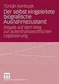 E-Book (pdf) Der selbst eingeleitete biografische Ausnahmezustand von Türkan Kanbicak