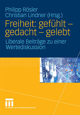 E-Book (pdf) Freiheit: gefühlt - gedacht - gelebt von Philipp Rösler, Christian Lindner