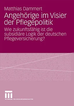 E-Book (pdf) Angehörige im Visier der Pflegepolitik von Matthias Dammert