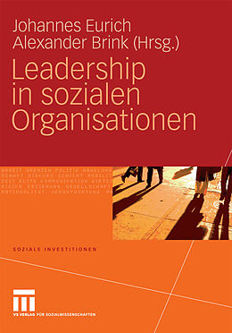 E-Book (pdf) Leadership in sozialen Organisationen von Johannes Eurich, Alexander Brink