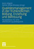 E-Book (pdf) Qualitätsmanagement in der frühkindlichen Bildung, Erziehung und Betreuung von Karin Altgeld, Sybille Stöbe-Blossey