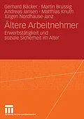 E-Book (pdf) Ältere Arbeitnehmer von Gerhard Freiling, Martin Brussig, Andreas Jansen