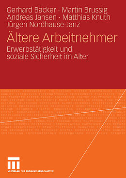 E-Book (pdf) Ältere Arbeitnehmer von Gerhard Freiling, Martin Brussig, Andreas Jansen