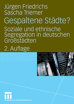 E-Book (pdf) Gespaltene Städte? von Juergen Friedrichs, Sascha Triemer