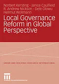 E-Book (pdf) Local Governance Reform in Global Perspective von Norbert Kersting, Janice Caulfield, R. Andrew Nickson
