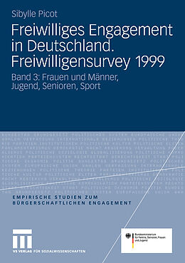 E-Book (pdf) Freiwilliges Engagement in Deutschland. Freiwilligensurvey 1999 von Sibylle Picot