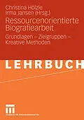 E-Book (pdf) Ressourcenorientierte Biografiearbeit von Christina Hölzle, Irma Jansen