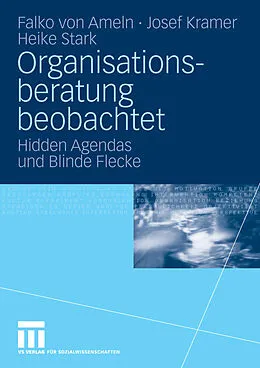 E-Book (pdf) Organisationsberatung beobachtet von Falko Ameln, Josef Kramer, Heike Stark