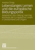 E-Book (pdf) Lebenslanges Lernen und die europäische Bildungspolitik von Andrea Óhidy