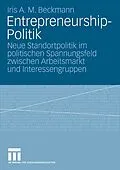 E-Book (pdf) Entrepreneurship-Politik von Iris A. M. Beckmann