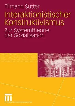 E-Book (pdf) Interaktionistischer Konstruktivismus von Tilmann Sutter