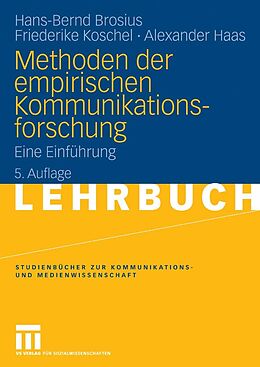 E-Book (pdf) Methoden der empirischen Kommunikationsforschung von Hans-Bernd Brosius, Friederike Koschel, Alexander Haas