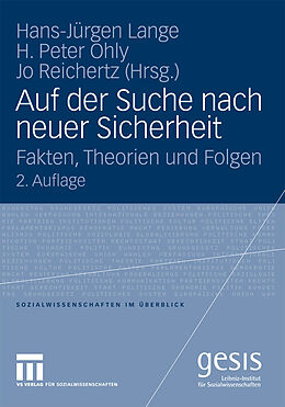 E-Book (pdf) Auf der Suche nach neuer Sicherheit von Hans-Jürgen Lange, H. Peter Ohly, Jo Reichertz.