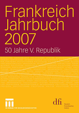 E-Book (pdf) Frankreich Jahrbuch 2007 von Frank Baasner, Vincent Hoffmann-Martinot, Dietmar Hüser