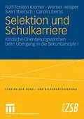 E-Book (pdf) Selektion und Schulkarriere von Rolf-Torsten Kramer, Werner Helsper, Sven Thiersch