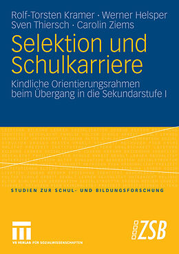 E-Book (pdf) Selektion und Schulkarriere von Rolf-Torsten Kramer, Werner Helsper, Sven Thiersch
