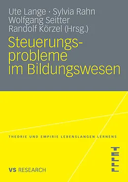 E-Book (pdf) Steuerungsprobleme im Bildungssystem von Ute Lange, Sylvia Rahn, Wolfgang Seitter