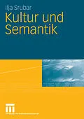 E-Book (pdf) Kultur und Semantik von Ilja Srubar