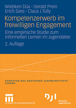 E-Book (pdf) Kompetenzerwerb im freiwilligen Engagement von Wiebken Düx, Gerald Prein, Erich Sass