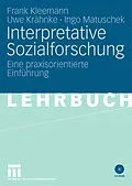 E-Book (pdf) Interpretative Sozialforschung von Frank Kleemann, Uwe Krähnke, Ingo Matuschek
