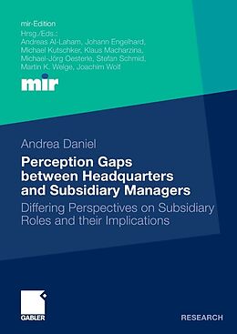 E-Book (pdf) Perception Gaps between Headquarters and Subsidiary Managers von Andrea Daniel
