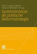 E-Book (pdf) Systemanalyse als politische Reformstrategie von Heinz-Jürgen Dahme, Norbert Wohlfahrt