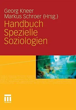 E-Book (pdf) Handbuch Spezielle Soziologien von Georg Kneer, Markus Schroer