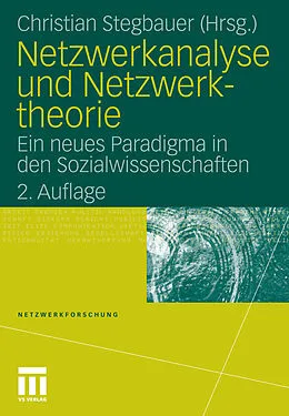 E-Book (pdf) Netzwerkanalyse und Netzwerktheorie von Christian Stegbauer