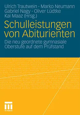 E-Book (pdf) Schulleistungen von Abiturienten von Ulrich Trautwein, Marko Neumann, Gabriel Nagy