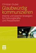 E-Book (pdf) Glaubwürdig kommunizieren von Christian Gruber