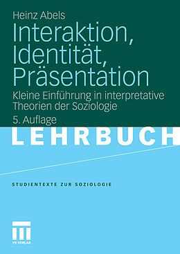 E-Book (pdf) Interaktion, Identität, Präsentation von Heinz Abels