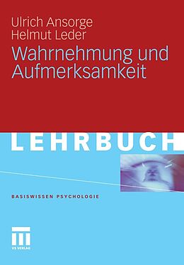 E-Book (pdf) Wahrnehmung und Aufmerksamkeit von Ulrich Ansorge, Helmut Leder