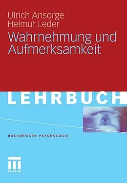 E-Book (pdf) Wahrnehmung und Aufmerksamkeit von Ulrich Ansorge, Helmut Leder