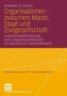 E-Book (pdf) Organisationen zwischen Markt, Staat und Zivilgesellschaft von Andreas D. Schulz