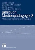 E-Book (pdf) Jahrbuch Medienpädagogik 8 von Bardo Herzig, Dorothee M. Meister, Heinz Moser