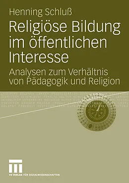 E-Book (pdf) Religiöse Bildung im öffentlichen Interesse von Henning Schluß