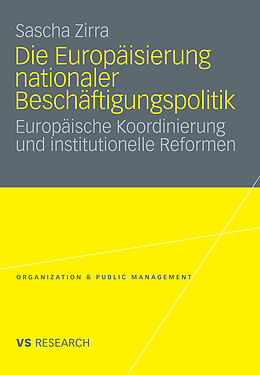 E-Book (pdf) Die Europäisierung nationaler Beschäftigungspolitik von Sascha Zirra