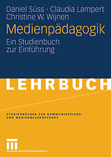 E-Book (pdf) Medienpädagogik von Daniel Süss, Claudia Lampert, Christine W. Wijnen
