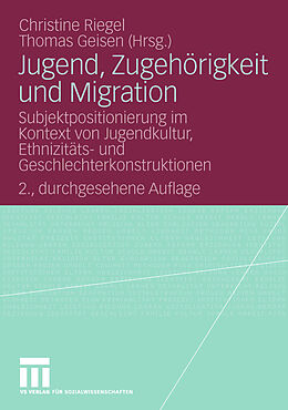 E-Book (pdf) Jugend, Zugehörigkeit und Migration von Christine Riegel, Thomas Geisen