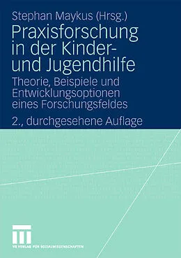 E-Book (pdf) Praxisforschung in der Kinder- und Jugendhilfe von Stephan Maykus, Dirk Nüsken, Heinz Müller