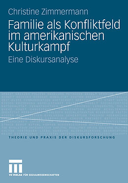 E-Book (pdf) Familie als Konfliktfeld im amerikanischen Kulturkampf von Christine Zimmermann