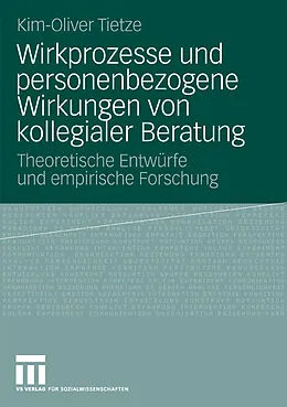 E-Book (pdf) Wirkprozesse und personenbezogene Wirkungen von kollegialer Beratung von Kim-Oliver Tietze