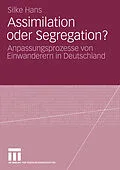 E-Book (pdf) Assimilation oder Segregation? von Silke Hans