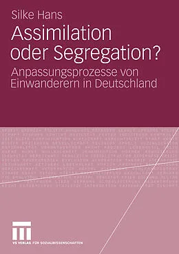 E-Book (pdf) Assimilation oder Segregation? von Silke Hans