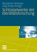 E-Book (pdf) Schlüsselwerke der Identitätsforschung von Benjamin Jörissen, Jörg Zirfas