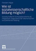E-Book (pdf) Wie ist sozialwissenschaftliche Bildung möglich? von Thorsten Hippe