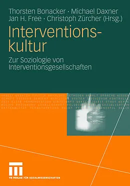 E-Book (pdf) Interventionskultur von Thorsten Bonacker, Michael Daxner, Jan H. Free