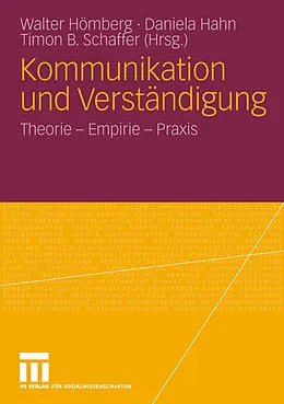 E-Book (pdf) Kommunikation und Verständigung von Walter Hömberg, Daniela Hahn, Timon B. Schaffer