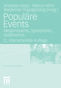 E-Book (pdf) Populäre Events von Andreas Hepp, Marco Höhn, Waldemar Vogelgesang